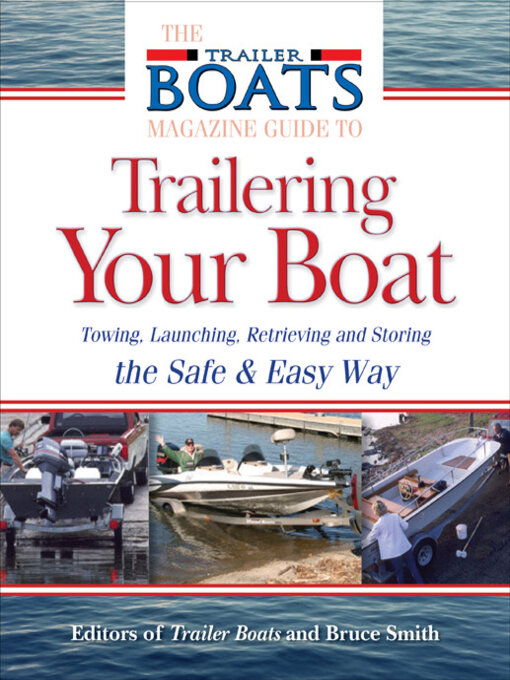 Cover image for The Complete Guide to Trailering Your Boat